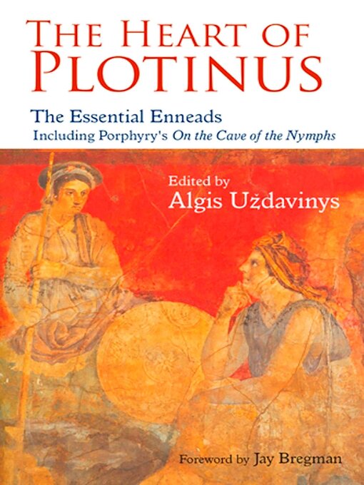 Title details for The Heart of Plotinus by Algis Uzdavinys - Available
